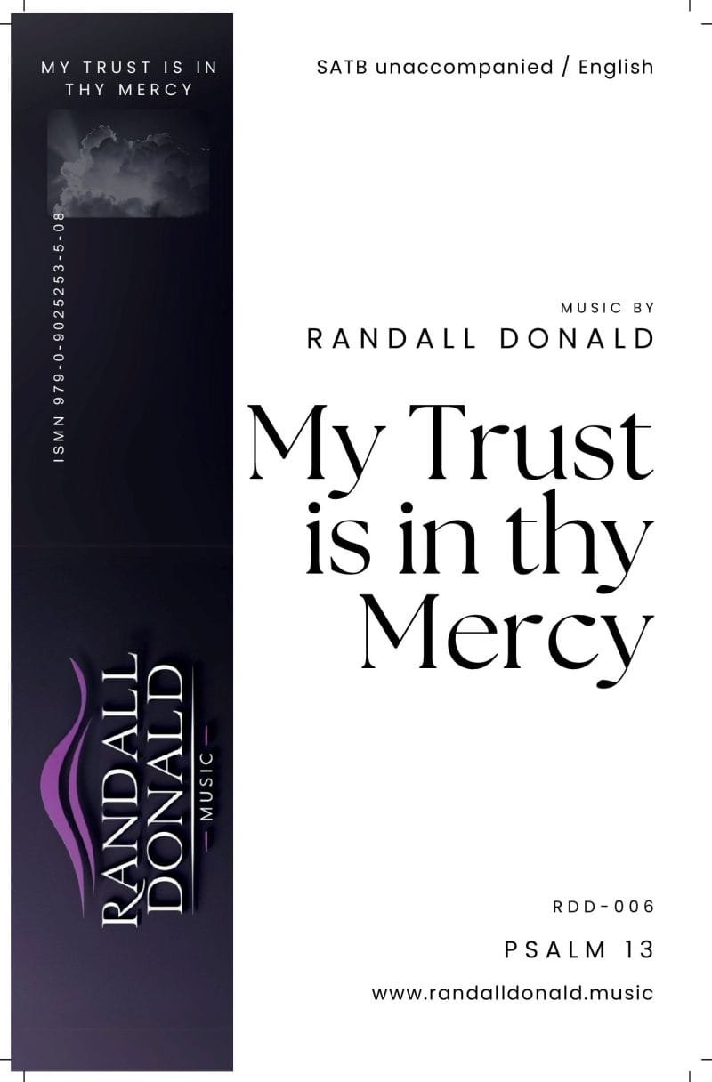 My Trust is in thy Mercy (Psalm 13)